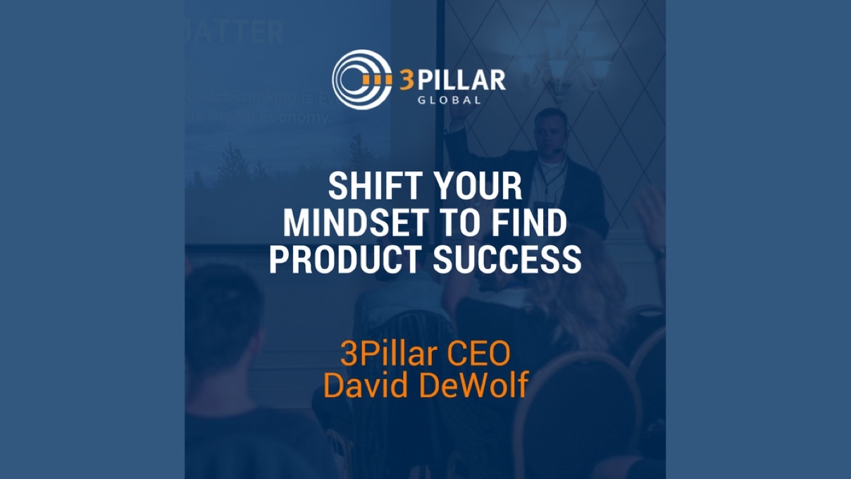 Webinar Shift Your Mindset to Find Product Success